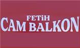 Fetih Cam Balkon - Muğla